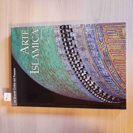 ARTE ISLAMICA - LE GRANDI CIVILTà DEL PASSATO l'espresso WHITE STAR - copertina