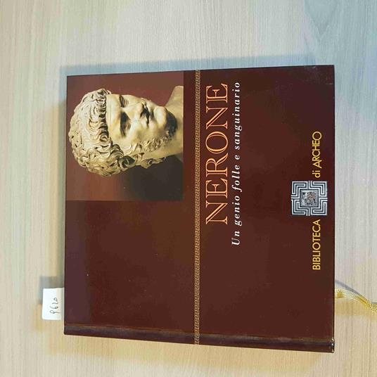 Nerone Un Genio Folle E Sanguinario - Furio Sampoli 2005 Biblioteca Di Archeo - Furio Sampoli - copertina