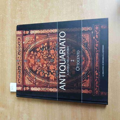 Antiquariato Il Mobile Nella Storia - Ottocento - Repubblica - 2010 - copertina