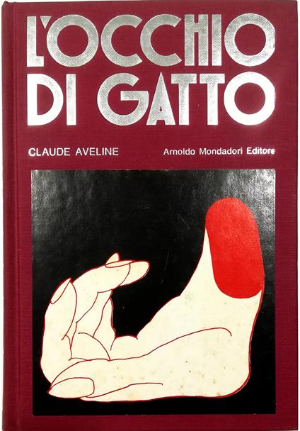 L' occhio di gatto (Vettura 7, posto 15 - Il getto d'acqua - L'occhio di gatto - La doppia morte dell'ispettore Belot) Prefazione di Alberto Tedeschi - copertina