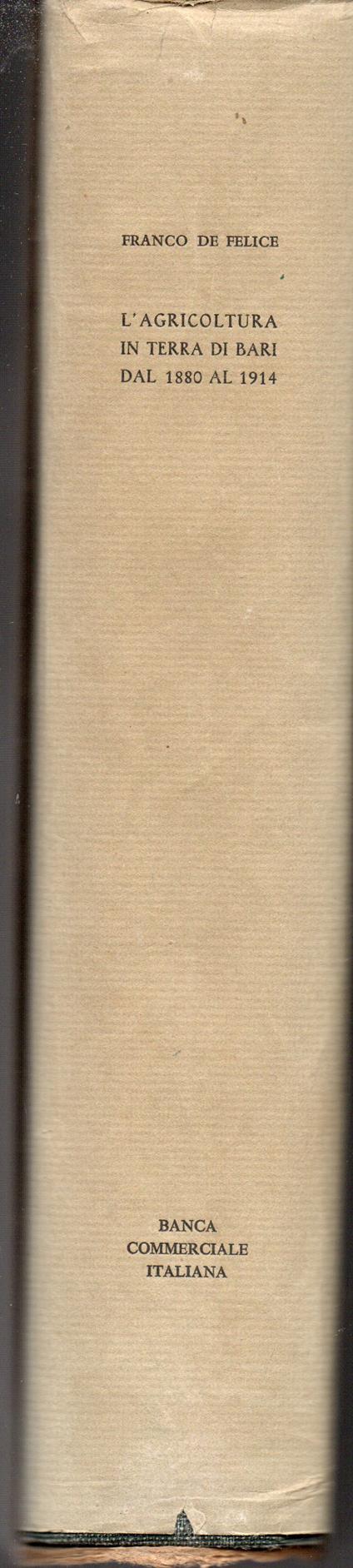 L' agricoltura in terra di Bari dal 1880 al 1914 - Franco De Felice - copertina