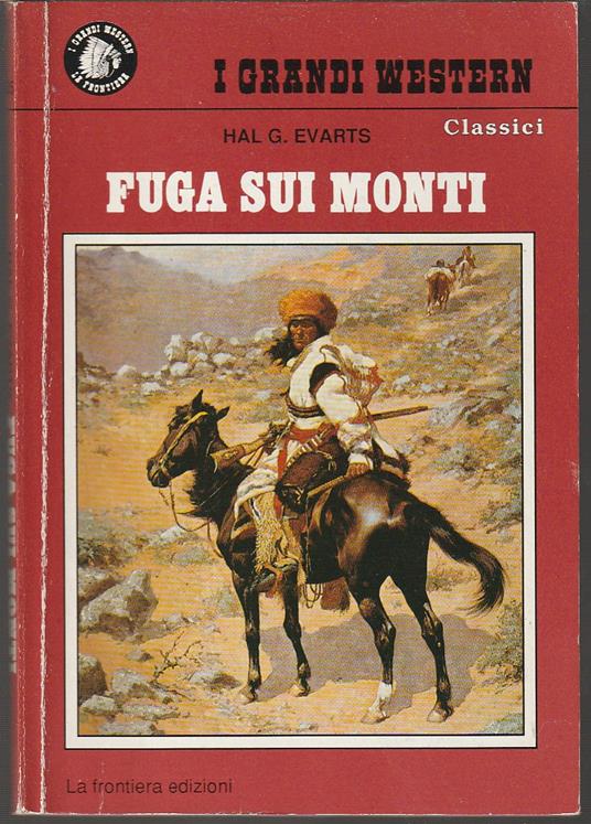 Fuga sui monti - Hal G. Evarts - copertina