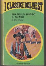 Fratello rosso (The Crossing I) - Il guado (The Crossing II)