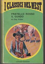 Fratello rosso (The Crossing I) - Il guado (The Crossing II)