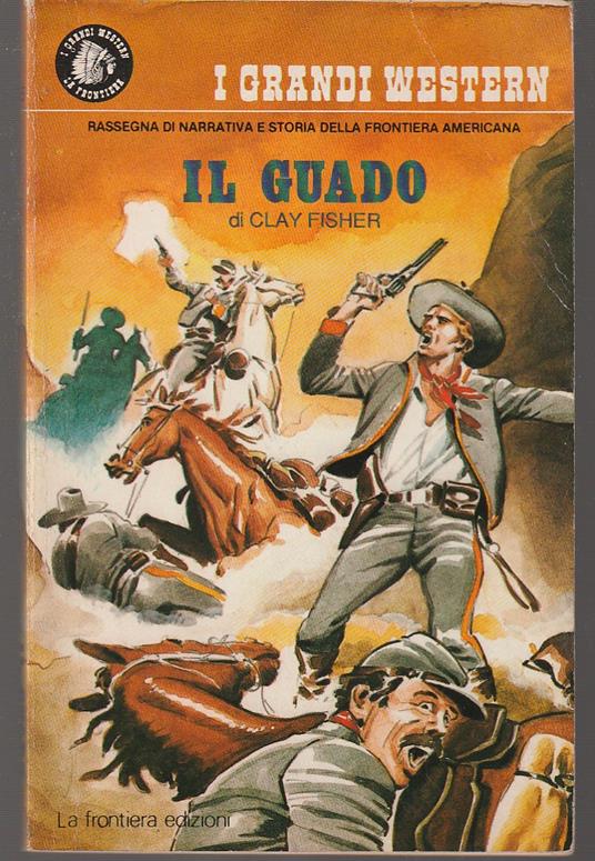Il guado (The Crossing II) - Clay Fisher - copertina