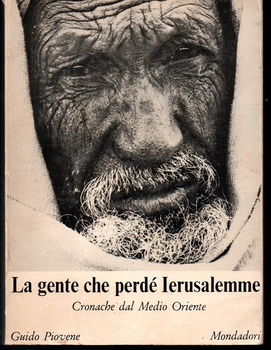 gente che perdè Ierusalemme Cronache dal Medio Oriente - Guido Piovene - copertina