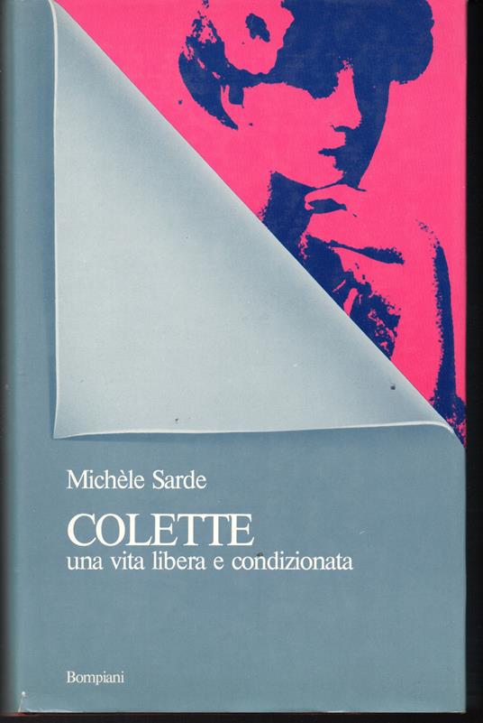 Colette una vita libera e condizionata (stampa 1981) - Michele Sarde - copertina