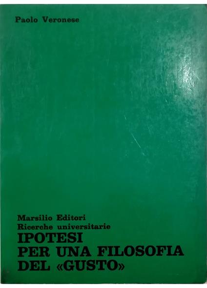 Ipotesi per una filosofia del «gusto» - Paolo Veronese - copertina