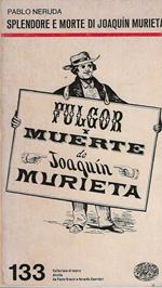 Splendore e morte di Joaquin Murieta