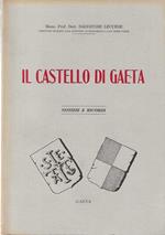 Il Castello di Gaeta. Notizie e Ricordi