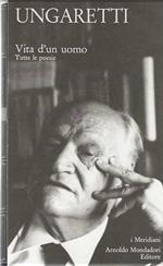 Vita d'un uomo . Tutte le poesie