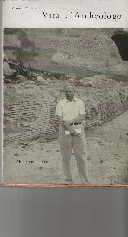 Vita d'archeologo - Amedeo Maiuri - copertina