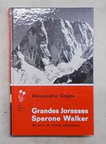 Grandes Jorasses Sperone Walker. 40 anni di storia alpinistica