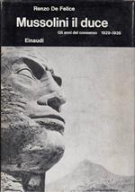 Mussolini il duce Vol. I - Gli anni del consenso 1929-1936