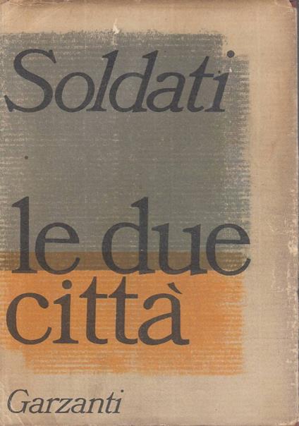 Le due città - Mario Soldati - copertina