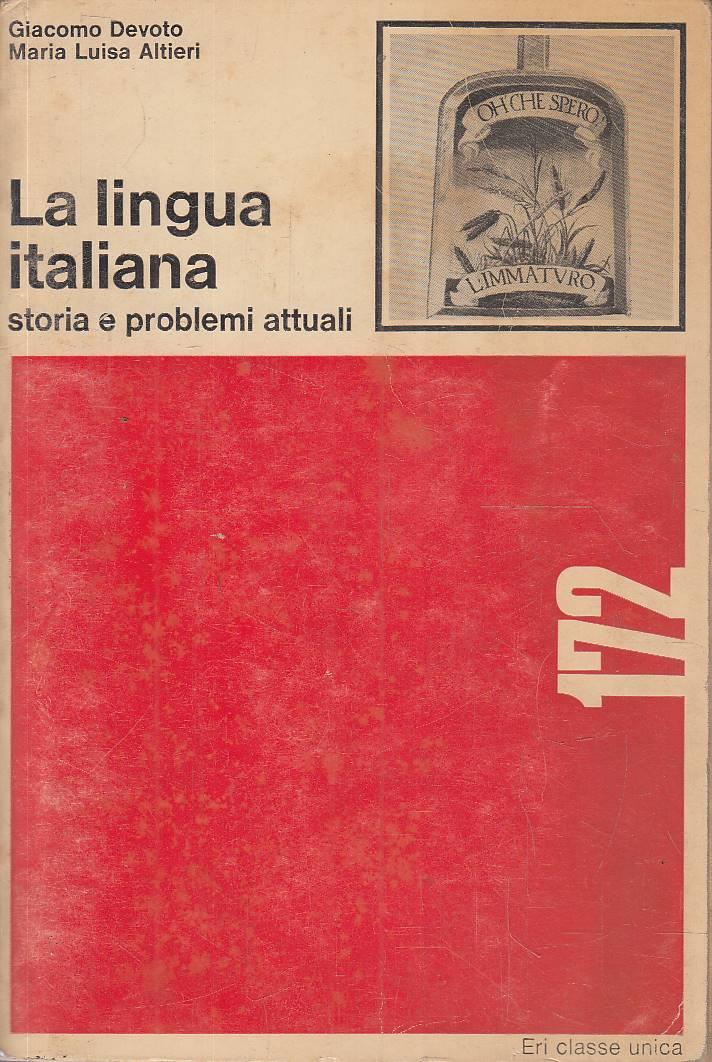 LINGUA ITALIANA storia e problemi attuali