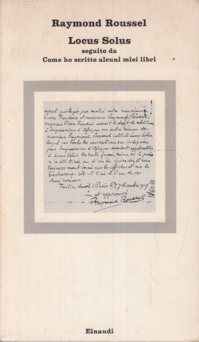 Locus Solus seguito da Come ho scritto alcuni miei libri