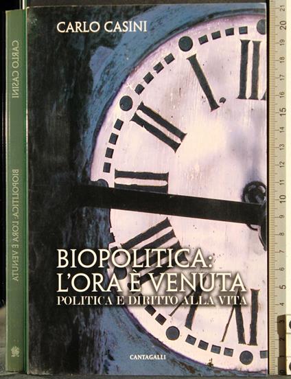 Biopolitica: L'ora è venuta - Carlo Casini - copertina
