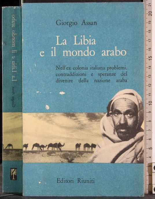 Libia e il mondo arabo - Giorgio Bassani - copertina