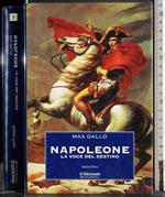 Napoleone. La voce del destino