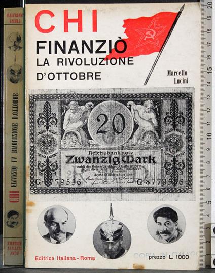 Chi finanzio la rivoluzione d'ottobre - Marcello Lucini - copertina