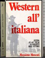 Western all'italiana. Guida ai 407 film ai registri