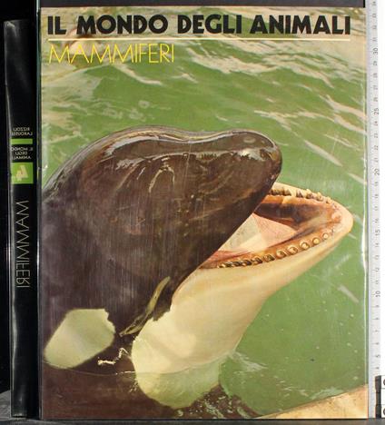Il mondo degli animali. Mammiferi Vol 4 - copertina