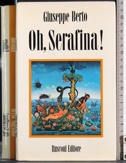 Oh, Serafina! - Giuseppe Berto - copertina