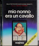 Mio nonno era un cavallo