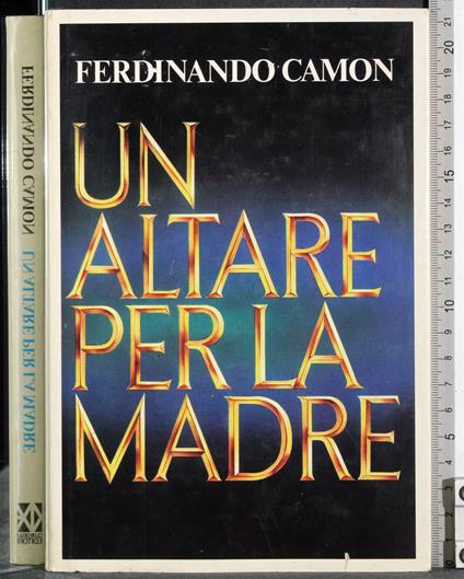 Un altare per la madre - Ferdinando Camon - copertina