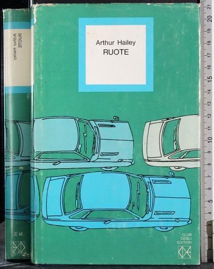 Ruote - Arthur Hailey - copertina