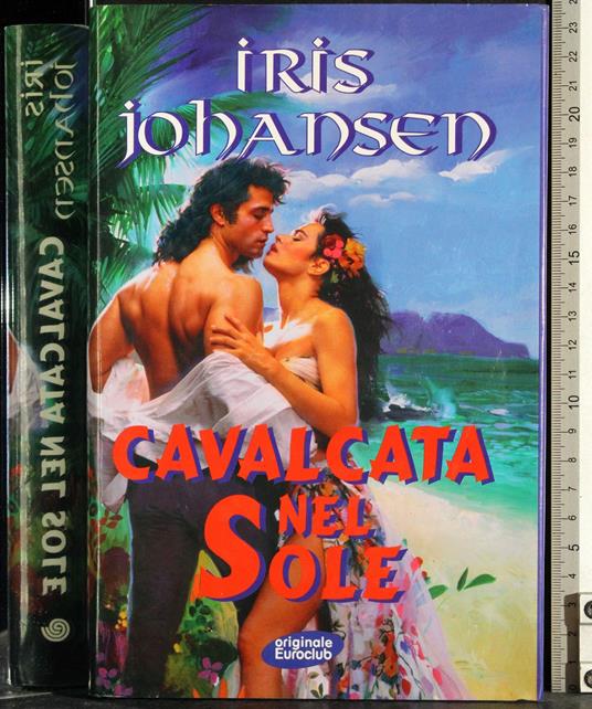 Cavalcata nel sole - Iris Johansen - copertina