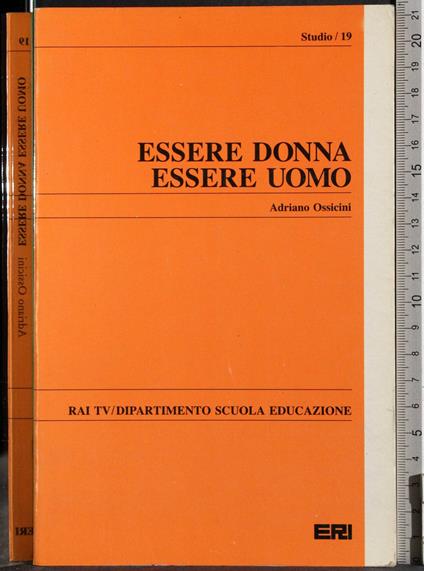 Essere donna essere uomo - Adriano Ossicini - copertina