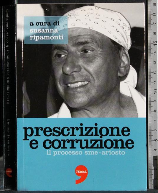 Prescrizione e corruzione. Il processo sme-ariosto - Susanna Ripamonti - copertina