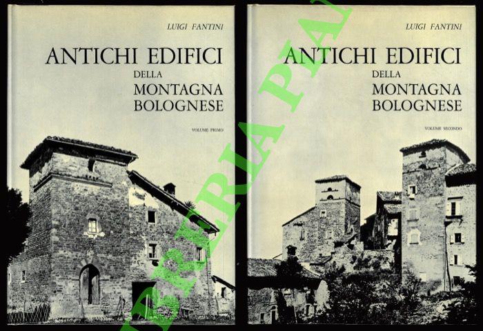 Antichi edifici della montagna bolognese. Prefazione di Alfredo Barbacci. Volume primo: Affrico - Luminasio. Volume secondo: Maiola - Zola Predosa.