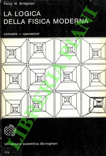 logica della fisica moderna - Percy W. Bridgman - copertina