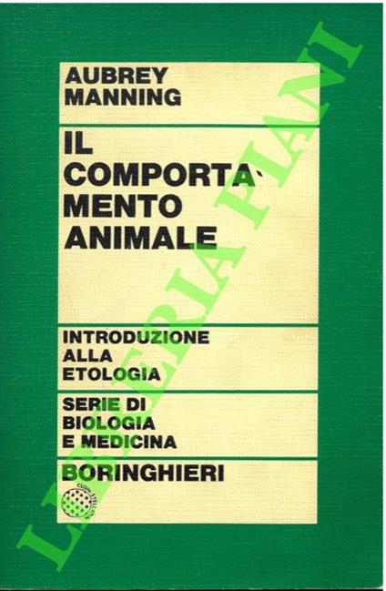 Il comportamento animale. Introduzione alla etologia - Aubrey Manning - copertina