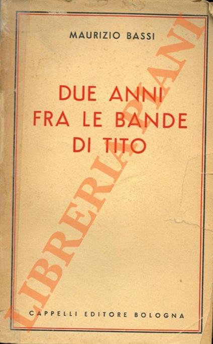 Due anni fra le bande di Tito - Maurizio Bassi - copertina