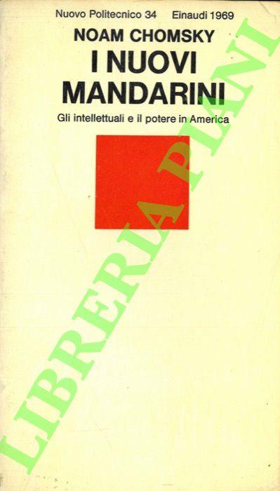 I nuovi mandarini. Gli intellettuali e il potere in America - Noam Chomsky - copertina