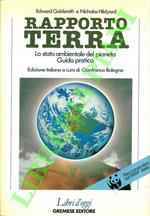 Rapporto terra. Lo stato ambientale del pianeta. Guida pratica