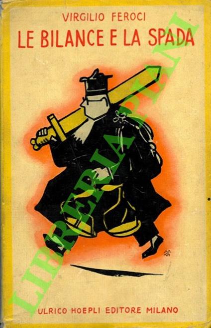 Le bilance e la spada - Virgilio Feroci - copertina