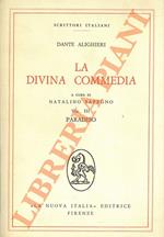 Divina Commedia. Paradiso. Vol. III. A cura di Natalino Sapegno