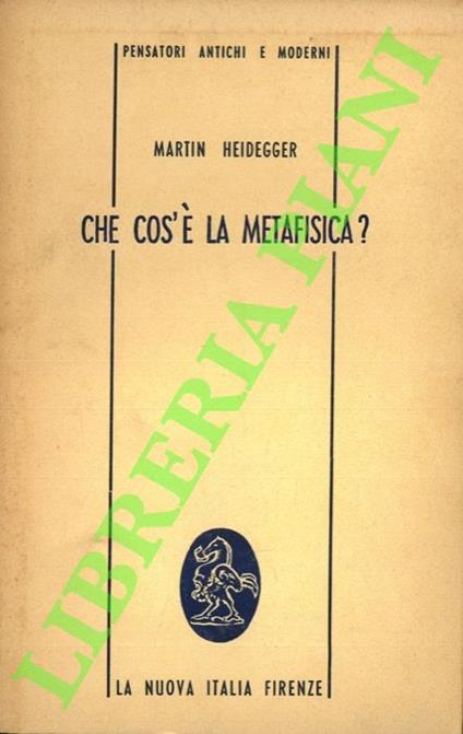 Che cos’è la Metafisica? - Martin Heidegger - copertina
