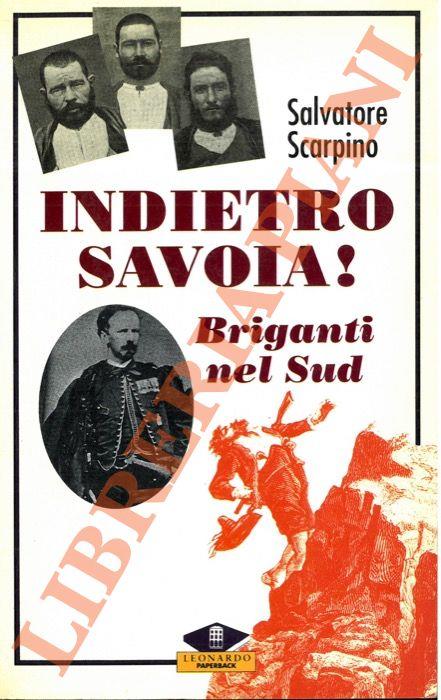 Indietro Savoia! Briganti nel Sud - Salvatore Scarpino - copertina