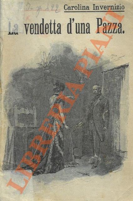 vendetta di una pazza. - Carolina Invernizio - copertina