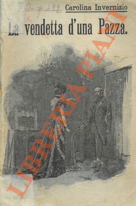 vendetta di una pazza. - Carolina Invernizio - copertina