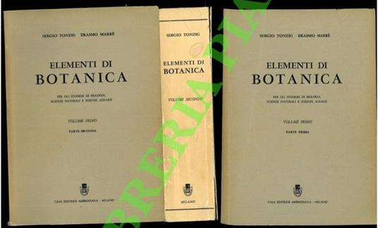 Elementi di botanica. Volume primo, parte prima e seconda - Sergio Tonzig - copertina