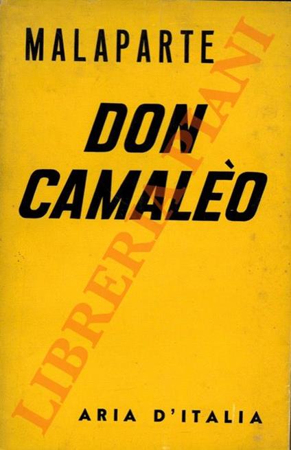 Don Camalèo. Ritratto di un’Italia a quattro zampe - Curzio Malaparte - copertina