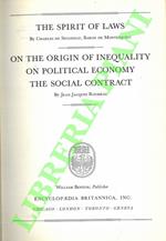 The spirit of laws - On the origin of inequality - On political economy - The social contract