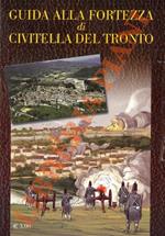 Guida alla fortezza di Civitella del Tronto